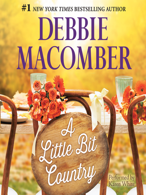 Title details for A Little Bit Country by Debbie Macomber - Wait list